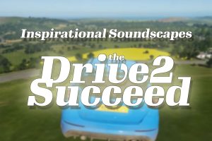 Inspirational Soundscapes: the Drive2Succeed showing a blue and yellow car flying through the air...