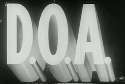 D.O.A. title sequence from the 1949 movie