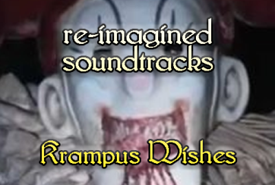 re-imagined soundtracks - Krampus Wishes (image of evil clown)