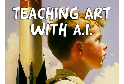Teaching Art with A.I.